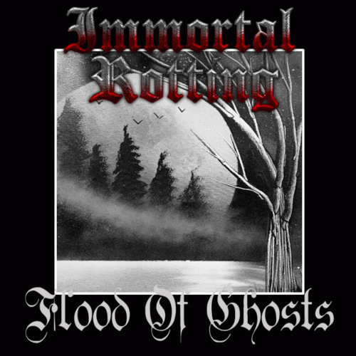 Immortal Rotting : Flood of Ghosts